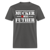 Mucker Futher (83 Weeks)- Classic T-Shirt - charcoal