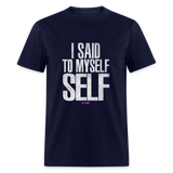 I Said to Myself (WHW)- UNISEX CLASSIC SHIRT UP TO 6XL - navy