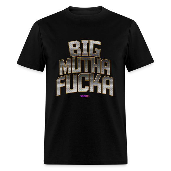 Big Mutha F**** (WHW)- Unisex Classic T-Shirt 2XL- 6XL - black