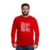 Love Will Keep (STW)- Men's Premium Long Sleeve T-Shirt - red