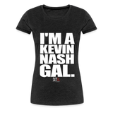 I'm a Kevin Nash Gal (Kliq This)- Women’s Premium T-Shirt - charcoal grey