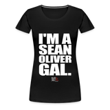 I'm a Sean Oliver Gal (Kliq This)- Women’s Premium T-Shirt - black
