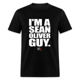 I'm a Sean Oliver Guy (Kliq This)- Unisex Classic T-Shirt - black