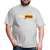 Taint Whistle (WHW)- Unisex Classic T-Shirt - heather gray