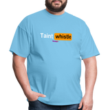 Taint Whistle (WHW)- Unisex Classic T-Shirt - aquatic blue