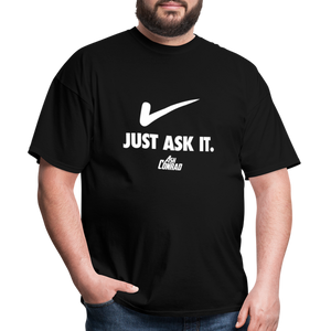 Just Ask It (AFS) White Logo- Unisex Classic T-Shirt - black