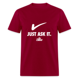Just Ask It (AFS) White Logo- Unisex Classic T-Shirt - dark red