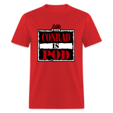 Conrad is Pod (AFS)- Unisex Classic T-Shirt - red
