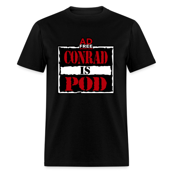 Conrad is Pod (AFS)- Unisex Classic T-Shirt - black