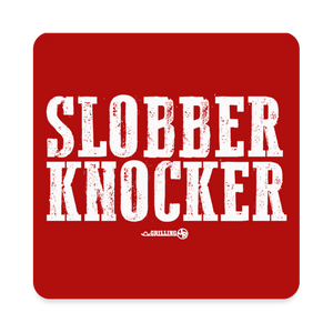 Slobber Knocker (GJR)- Square Magnet - white
