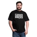 Slobber Knocker (GJR)- Unisex Classic T-Shirt - black