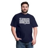 Slobber Knocker (GJR)- Unisex Classic T-Shirt - navy