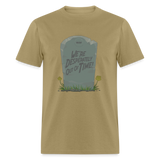 We're Out of Time (WHW)- Unisex Classic T-Shirt - khaki