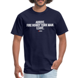 Arrive Fire Leave (83 Weeks)- Unisex Classic T-Shirt - navy